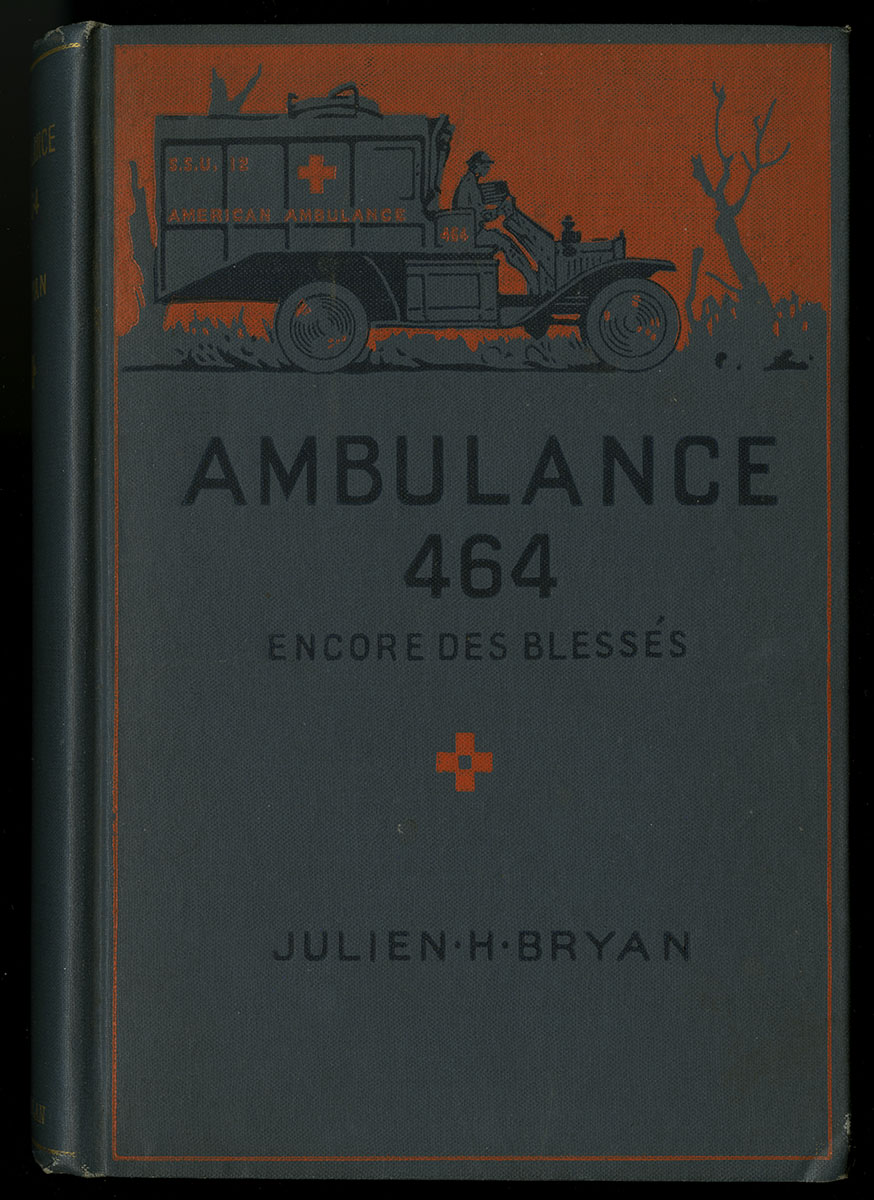 Julien H. Bryan, Ambulance 464 (New York, 1918).
