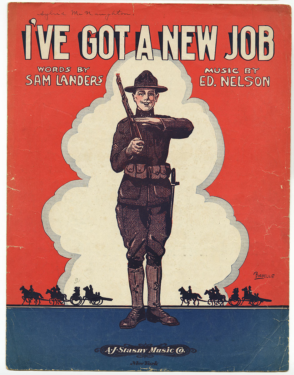 Ed. Nelson and Sam Landers, I’ve Got a New Job (New York: A. J. Stasny Music Co., 1918). Gift of anonymous donor.